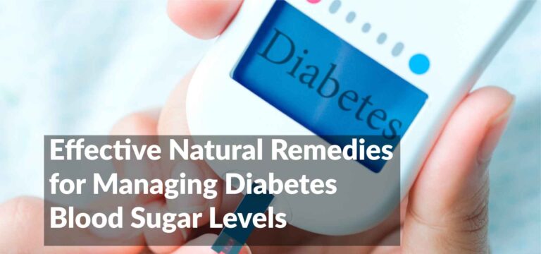 Effective Natural Remedies for Managing Diabetes Blood Sugar Levels